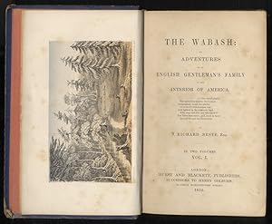 The Wabash: or Adventures of an English Gentleman's Family in the Interior of America.