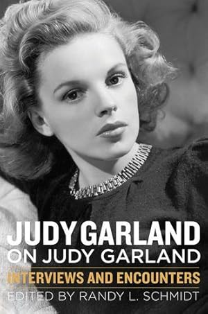 Seller image for Judy Garland on Judy Garland: Interviews and Encounters (Musicians in Their Own Words) [Paperback ] for sale by booksXpress