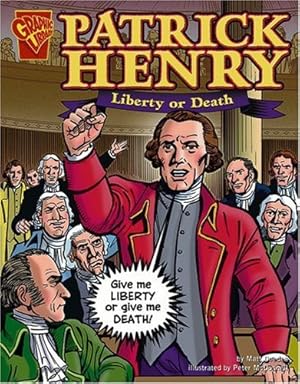 Seller image for Patrick Henry: Liberty or Death (Graphic Biographies) by Glaser, Jason [Paperback ] for sale by booksXpress