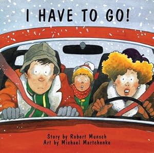 Seller image for I Have to Go! (Annikin) by Munsch, Robert [Paperback ] for sale by booksXpress