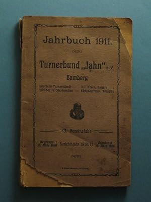 Jahrbuch 1911. Turnerbund "Jahn" e.V. Bamberg. 23. Vereinsjahr. Berichtsjahr 1910/11.