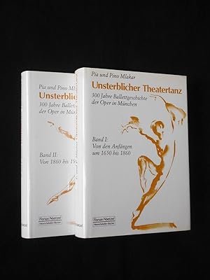 Bild des Verkufers fr Unsterblicher Theatertanz. 300 Jahre Ballettgeschichte der Oper in Mnchen. Band I: Von den Anfngen um 1650 bis 1860. Band II: Von 1860 bis 1967. Zwei Bnde (cplt.) zum Verkauf von Fast alles Theater! Antiquariat fr die darstellenden Knste