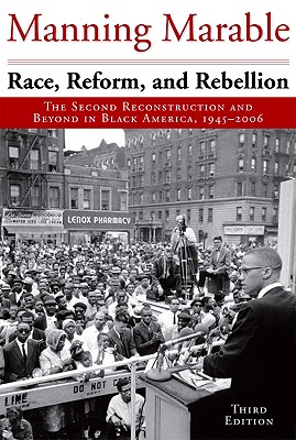 Seller image for Race, Reform, and Rebellion: The Second Reconstruction and Beyond in Black America, 1945-2006 (Paperback or Softback) for sale by BargainBookStores