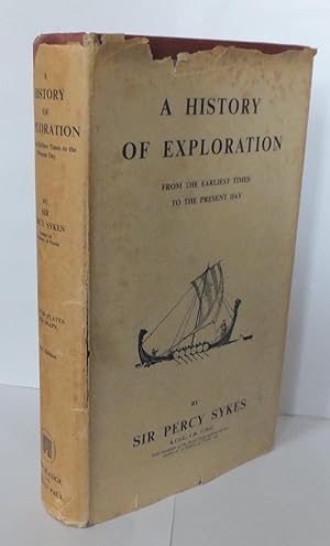 A History of Exploration From The Earliest Times To The Present Day