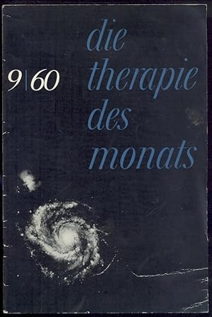 Die Therapie des Monats. Heft 9, 1960: Hans Wolf: Der Welten Ozean. Ernst Kern: Die Orgel. A.W. S...