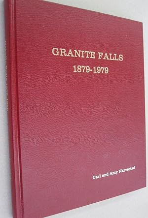 Image du vendeur pour Granite Falls 1879-1979; A Century's Search for Quality of Life mis en vente par Midway Book Store (ABAA)