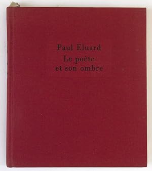 Le Poète et son ombre, textes inédits présentés et annotés par Robert D. Valette [exemplaire de V...