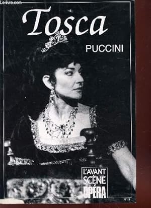 Bild des Verkufers fr L'Avant-Scne Opra n11 : Tosca - Puccini. Sommaire : Premire approche - Tosca ou la transfiguration du mlodrame par Jean-Michel Brque - L'interprtation de Sarah Bernhardt par Elisabeth Mazoires - Modernit harmonique de Puccini par Michel Debrocq. zum Verkauf von Le-Livre