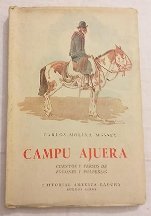 Seller image for Campu Ajuera. Cuentos y versos de fogones y pulperas. for sale by Aaromadelibros