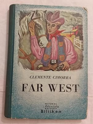 Immagine del venditore per Far West. Figuras y costumbres del Oeste Americano venduto da Aaromadelibros