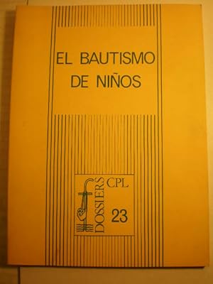 El bautismo de niños. Dossiers CPL 23