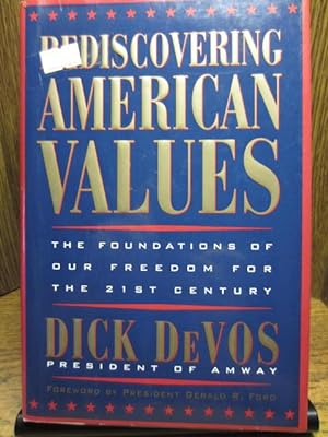 Seller image for REDISCOVERING AMERICAN VALUES: The Foundations of our Freedom for the 21st Century for sale by The Book Abyss