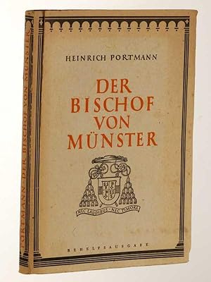 Seller image for Der Bischof von Mnster. Das Echo eines Kampfes fr Gottesrecht und Menschenrecht. for sale by Antiquariat Lehmann-Dronke