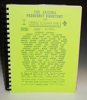 The Arizona Frequency Directory and Official AZ Scanner Guide: Including Travel Listing, for CA/N...