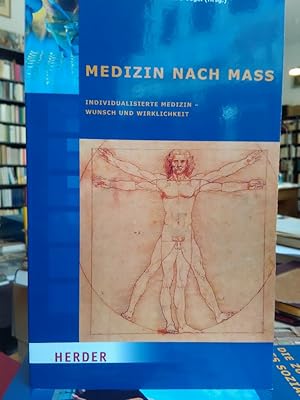 Bild des Verkufers fr Medizin nach Mass. Individualisierte Medizin - Wunsch und Wirklichkeit. zum Verkauf von Antiquariat Thomas Nonnenmacher