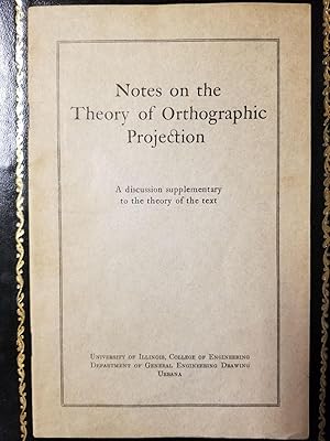 Notes on the Theory of Orthographic Projection; A discussion supplementary to the theory of the text