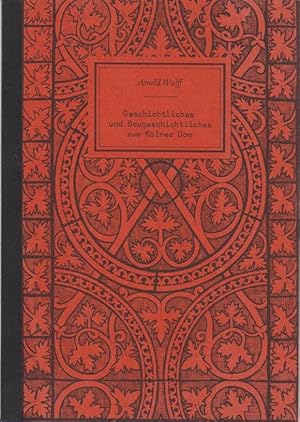 Geschichtliches und Baugeschichtliches zum Kölner Dom : [Vortrag zur Verleihung d. Paul-Clemen-St...