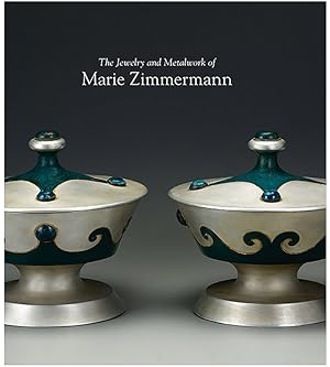 Image du vendeur pour Jewelry and Metalwork of Marie Zimmermann mis en vente par Diatrope Books