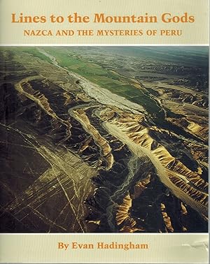 Seller image for LINES TO THE MOUNTAIN GODS Nazca and the Mysteries of Peru for sale by Books on the Boulevard