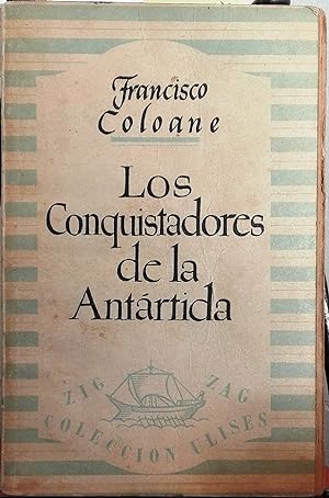 Los conquistadores de la Antártida. Ilustrada por Coré. Novela juvenil premiada en el concurso de...