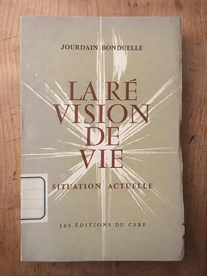 Seller image for La rvision de vie, situation actuelle for sale by Librairie des Possibles