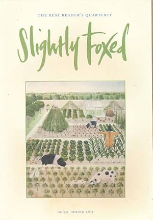 Imagen del vendedor de Slightly Foxed No 29. Spring 2011. An Editorial Peacock a la venta por Barter Books Ltd