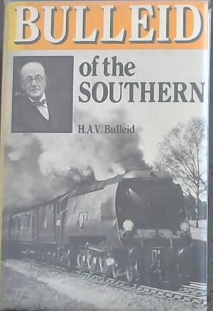 Imagen del vendedor de Bulleid of the Southern a la venta por Chapter 1