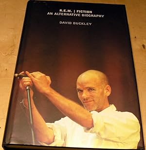 Seller image for R.E.M.: Fiction - An Alternative Biography for sale by powellbooks Somerset UK.