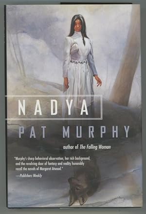 Seller image for Nadya by Pat Murphy (First Edition) for sale by Heartwood Books and Art