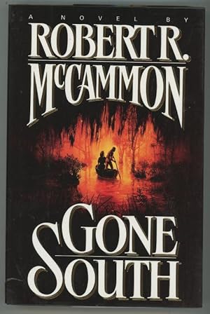 Seller image for Gone South by Robert R. McCammon (First Edition) for sale by Heartwood Books and Art