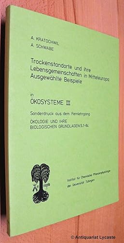 Trockenstandorte und ihre Lebensgemeinschaften in Mitteleuropa. Ausgewählte Beispiele.