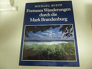 Seller image for Fontanes Wanderungen durch die Mark Brandenburg. Foto-Bild-Band. Leinen mit Schutzumschlag. 1410 g for sale by Deichkieker Bcherkiste