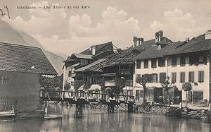 Interlaken Alte Hauser An Der Aare Old Switzerland Postcard