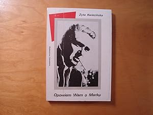 Image du vendeur pour Opowiem wam o Marku mis en vente par Polish Bookstore in Ottawa