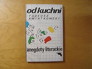 Imagen del vendedor de Od kuchni. Anegdoty literackie. a la venta por Polish Bookstore in Ottawa