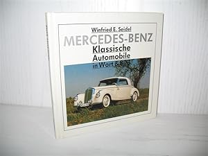 Mercedes-Benz: Klassische Automobile in Wort und Bild. Podszun-Motorbücher,