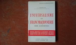 Universalisme et Franc-maçonnerie hier-aujourd'hui