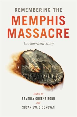 Seller image for Remembering the Memphis Massacre : An American Story for sale by GreatBookPrices