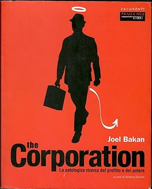 The corporation. La patologica ricerca del profitto e del potere