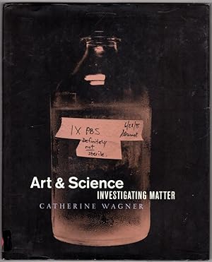 Image du vendeur pour Art & Science: Investigating Matter mis en vente par Lake Country Books and More