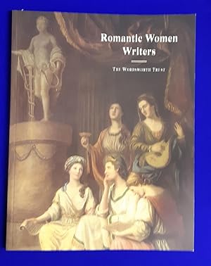 Bild des Verkufers fr Romantic Women Writers. [ Catalogue of an Exhibition held at the Wordsworth Museum, Grasmere, 1 August - 31 October 31, 1994. ] zum Verkauf von Wykeham Books