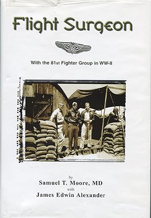 Flight Surgeon; with the 81st fighter group in WW-II