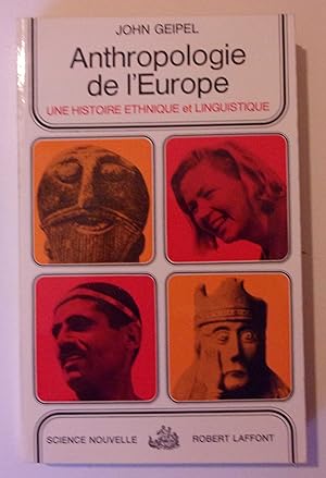 Seller image for Anthropologie de l'Europe. Une histoire ethnique et linguistique for sale by France Champagne