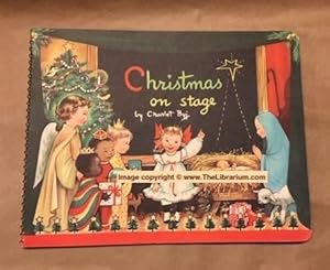 Imagen del vendedor de Christmas on stage: A Book of words in rhyme and reason To greet the Magic Christmas Season. a la venta por Librarium