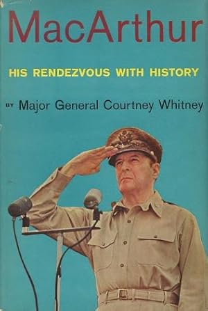 Seller image for MacArthur: His Rendezvous With History for sale by Kenneth A. Himber