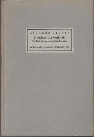 Einsicht und Leidenschaft : Das Wesen d. platon. Denkens / Gerhard Krüger