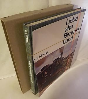 Seller image for Liebe alte Bimmelbahn. Eine Erinnerung an unsere deutschen Klein- und Nebenbahnen. for sale by Kunze, Gernot, Versandantiquariat