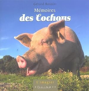Image du vendeur pour Mmoires des cochons mis en vente par Chapitre.com : livres et presse ancienne