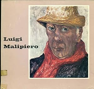 Seller image for Luigi Malipiero. Eingeleitet von Michael Meisner mit einem autobiographischen Beitrag "Spiegelbilder meines Lebens" for sale by Online-Buchversand  Die Eule