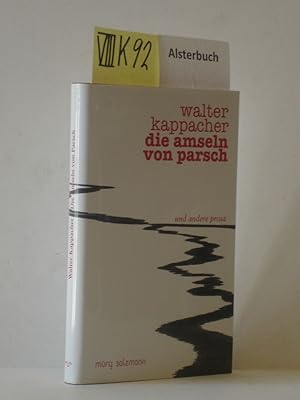 Bild des Verkufers fr Die Amseln von Parsch und andere Prosa. Vom Autor handsigniert. zum Verkauf von Schuebula